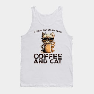 A Good Day Starts With Coffee and Cat Cat Lovers Coffee Lovers Gift Idea Tank Top